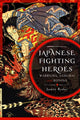 Book cover of: Japanese Fighting Heroes. By: Jamie Ryder