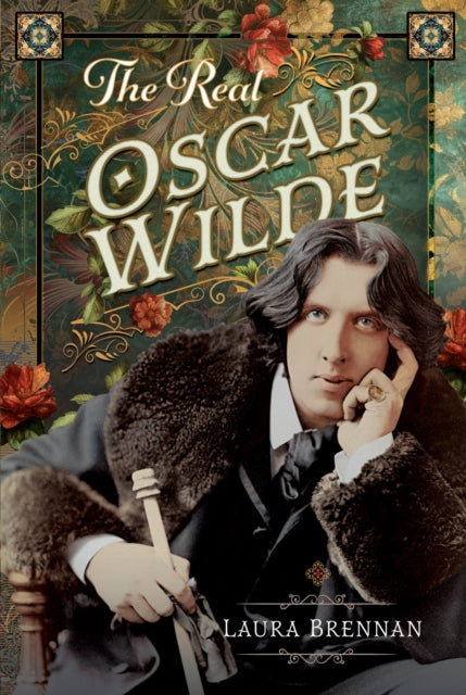 Book cover of: Real Oscar Wilde. By: Laura Brennan