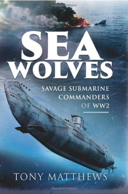 Book cover of: Sea Wolves. By: Tony Matthews