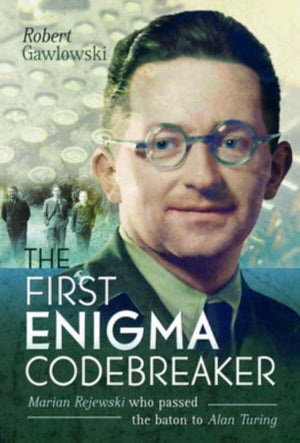 First Enigma Codebreaker, Marian Rejewski who passed the baton to Alan Turing