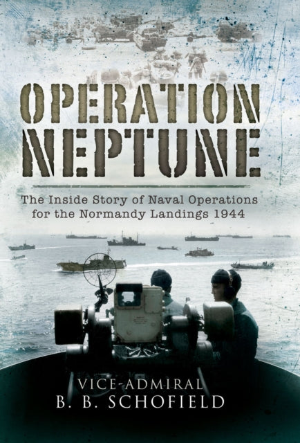 Book cover of: Operation Neptune. By: B. B. Schofield