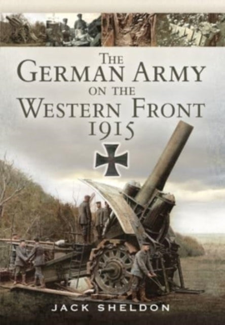 The German Army on the Western Front 1915