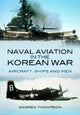 Book cover of: Naval Aviation in the Korean War. By: Warren Thompson