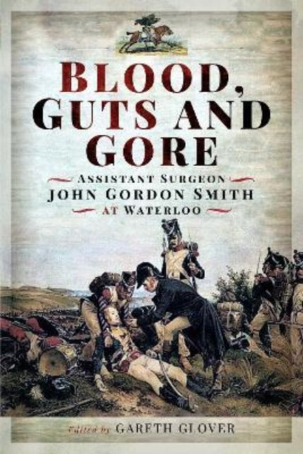 Book cover of: Blood, Guts and Gore. By: John Gordon Smith