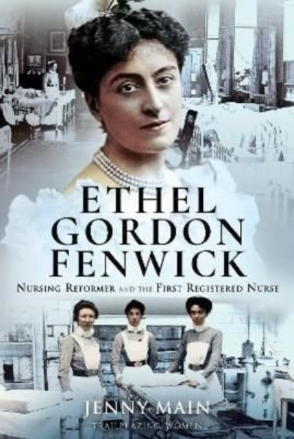Book cover of: Ethel Gordon Fenwick. By: Jenny Main