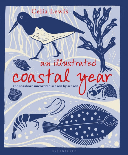 Book cover of: Illustrated Coastal Year. By: Celia Lewis
