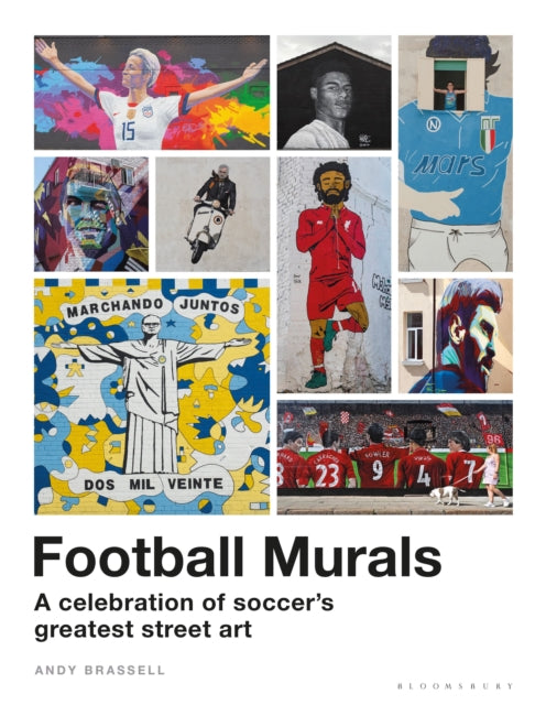 Book cover of: Football Murals. By: Andy Brassell