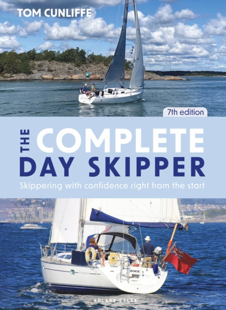 Book cover of: Complete Day Skipper 7th edition. By: Tom Cunliffe