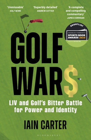 Golf Wars, LIV and Golf's Bitter Battle for Power and Identity