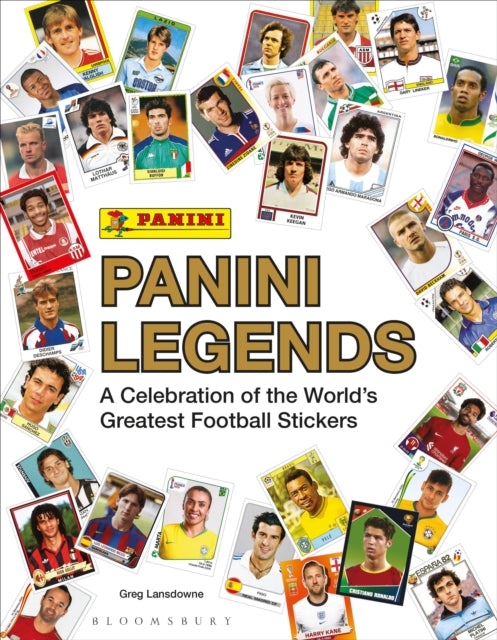 Panini Legends, A Celebration of the World's Greatest Football Stickers 9781399412339 Greg Lansdowne