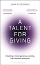 Talent for Giving, Creating a more generous society that benefits everyone 9781399418799 John Studzinski