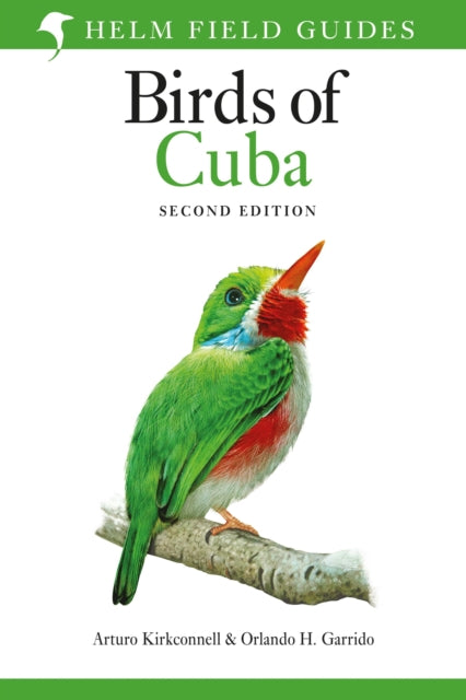 Book cover of: Field Guide to the Birds of Cuba. By: Arturo Kirkconnell