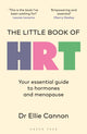 Little Book of HRT, Your essential guide to hormones and menopause 9781399423694 Ellie Cannon