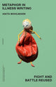 Book cover of: Metaphor in Illness Writing. By: Anita Wohlmann