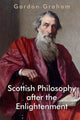 Book cover of: Scottish Philosophy After the Enlightenment. By: Gordon Graham