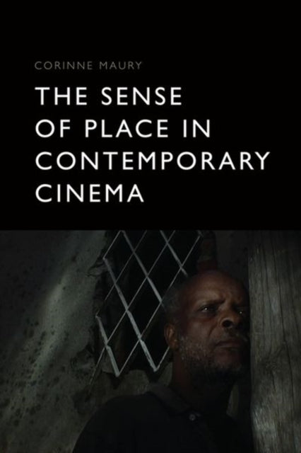 Book cover of: Sense of Place in Contemporary Cinema. By: Corinne Maury