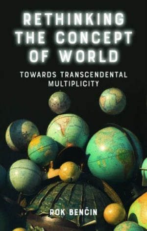 Rethinking the Concept of World