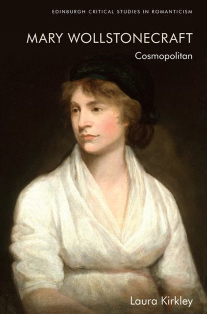 Book cover of: Mary Wollstonecraft. By: Laura Kirkley