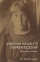 Book cover of: Virginia Woolf's Apprenticeship. By: Beth Rigel Daugherty