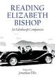 Book cover of: Reading Elizabeth Bishop. By: Jonathan Ellis