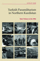 Book cover of: Turkish Paramilitarism in Northern Kurdistan. By: Ayhan Işık