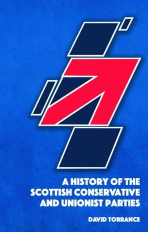 History of the Scottish Conservative and Unionist Parties
