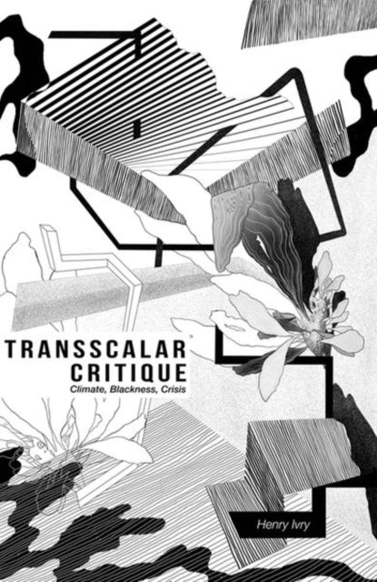 Book cover of: Transscalar Critique. By: Henry Ivry