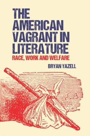 The American Vagrant in Literature