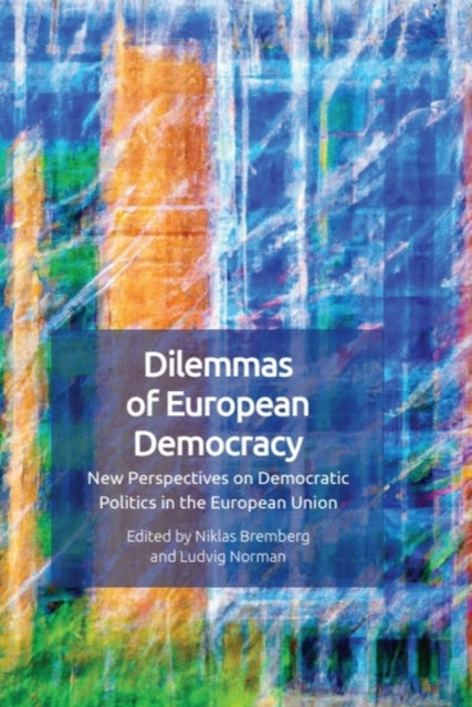 Book cover of: Dilemmas of European Democracy. By: Niklas Bremberg