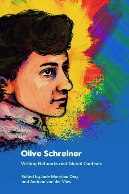 Book cover of: Olive Schreiner. By: Jade Munslow Ong