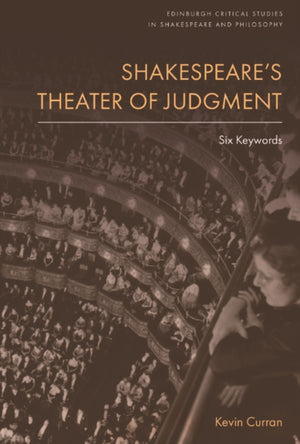 Shakespeare'S Theater of Judgment
