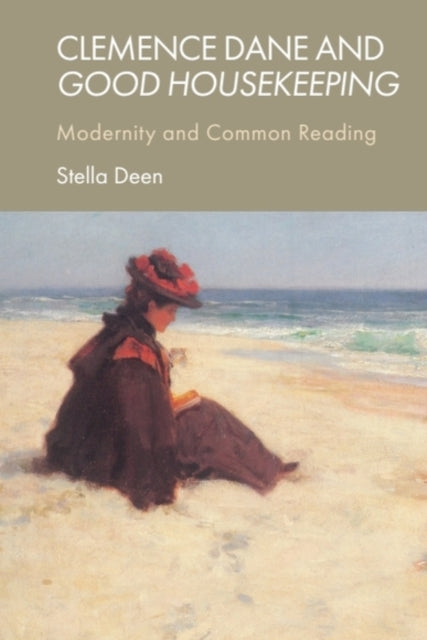 Book cover of: Clemence Dane and Good Housekeeping. By: Stella Deen