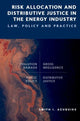 Book cover of: Risk Allocation and Distributive Justice in the Energy Industry