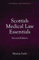 Book cover of: Scottish Medical Law Essentials