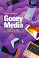 Book cover of: Gooey Media. By: Nick Jones