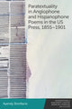 Book cover of: Paratextuality in Anglophone and Hispanophone Poems in the Us Press, 1855 1901