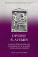 Book cover of: Diverse Slaveries