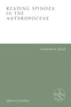 Book cover of: Reading Spinoza in the Anthropocene. By: Genevieve Lloyd