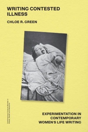 Writing Contested Illness