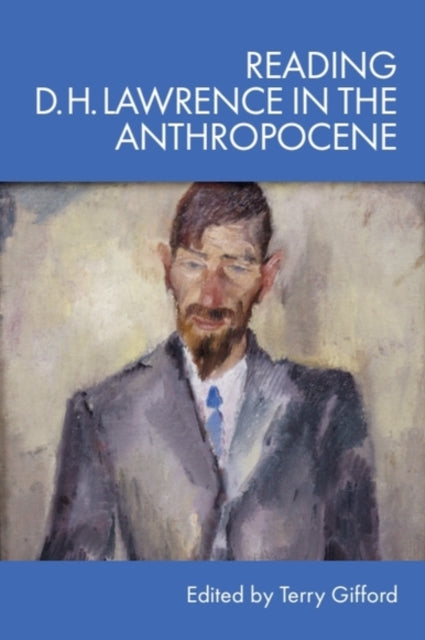 Book cover of: Reading D. H. Lawrence in the Anthropocene