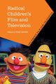Book cover of: Radical Children's Film and Television. By: Noel Brown