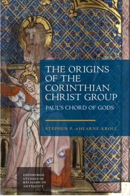 The Origins of the Corinthian Christ Group