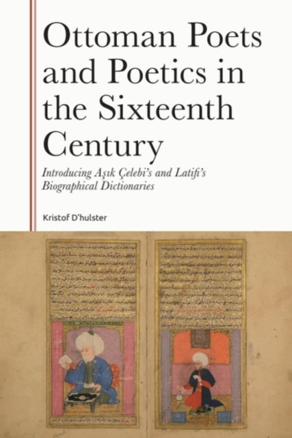 Book cover of: Ottoman Poets and Poetics in the Sixteenth Century
