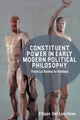 Book cover of: Constituent Power in Early Modern Political Philosophy