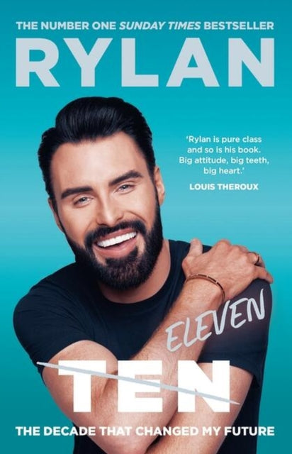 Book cover of: TEN: The decade that changed my future. By: Rylan Clark