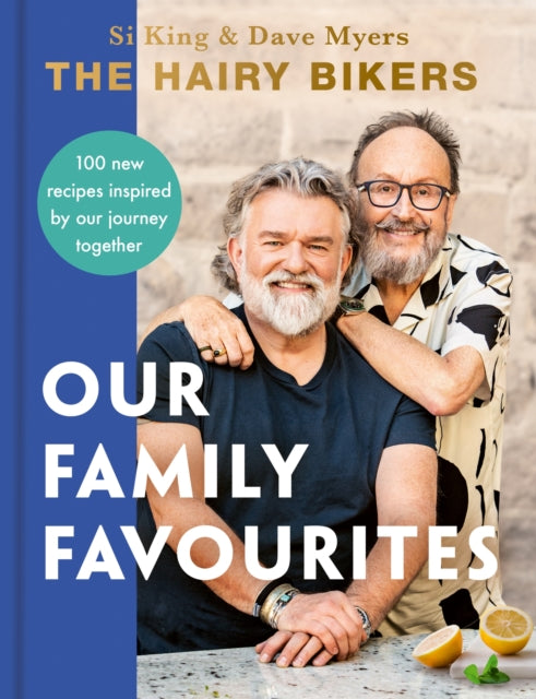 Hairy Bikers: Our Family Favourites, Over 100+ new recipes from the #1 Sunday Times bestselling authors 9781399607322 Hairy Bikers
