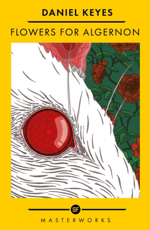 Flowers For Algernon, The Best of the SF Masterworks