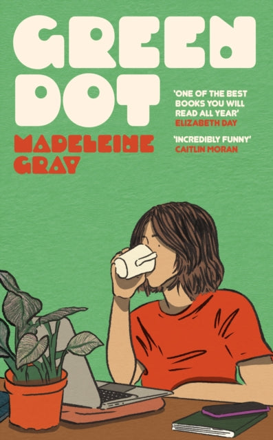 Green Dot, Shortlisted for the 2025 British Book Awards Debut Fiction Book of the Year 9781399612760 Madeleine Gray