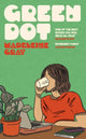 Book cover of: Green Dot. By: Madeleine Gray