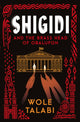Book cover of: Shigidi and the Brass Head of Obalufon. By: Wole Talabi